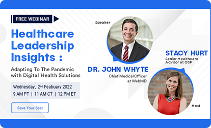 Healthcare Leadership Insights Adapting to the Pandemic with Digital Health Solutions